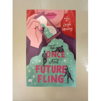 Leigh Heasley - The Once And Future Fling