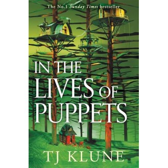 T.J. Klune - In The Lives Of Puppets