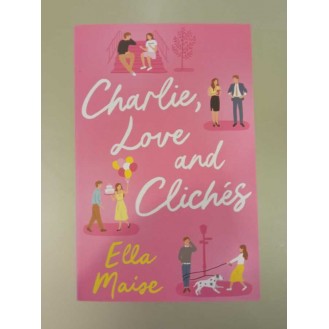 Ella Maise - Charlie, Love And Clichés