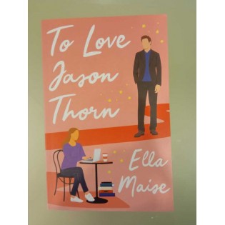 Ella Maise - To Love Jason Thorn
