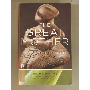 Erich Neumann - The Great Mother: An Analysis of the Archetype