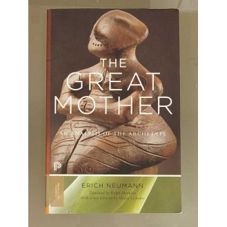 Erich Neumann - The Great Mother: An Analysis of the Archetype