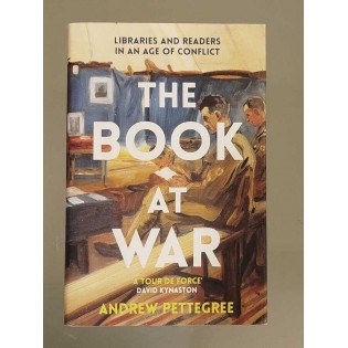 Andrew Pettegree - The Book At War