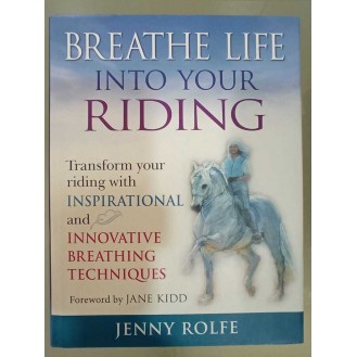 Jenny Rolfe - Breathe Life into Your Riding