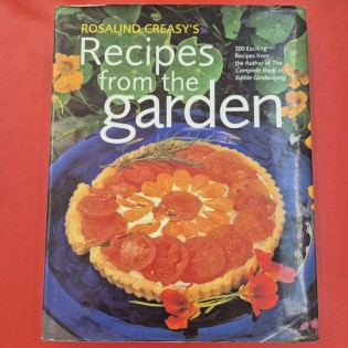 Rosalind Creasy - Recipes from the garden