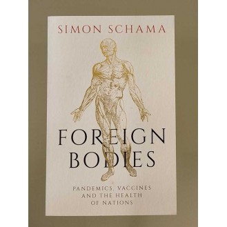 Simon Schama - Foreign Bodies