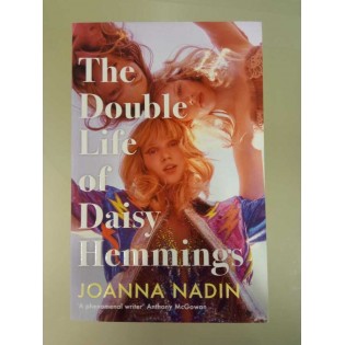 Joanna Nadin - The Double Life of Daisy Hemmings