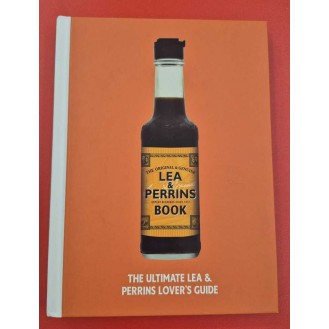THE ULTIMATE LEA AND PERRINS LOVERS GUIDE