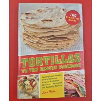Jessica Harlan - Tortillas to the rescue cookbook