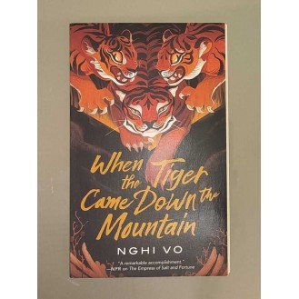 Nghi Vo	- When the Tiger Came Down the Mountain