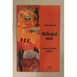 Ana Horvat - Oblizujući suze