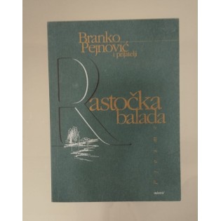 Branko Pejnović - Rastočka balada Branko Pejnović - Rastočka balada
