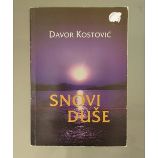 Davor Kostović - Snovi duše Davor Kostović - Snovi duše