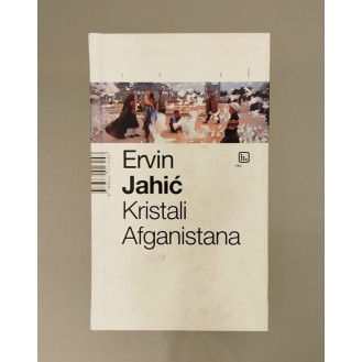 Ervin Jahić - Kristali Afganistana Ervin Jahić - Kristali Afganistana