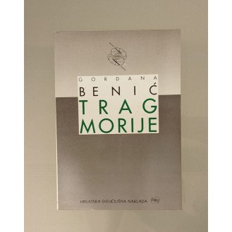 Gordana Benić - Trag Morije Gordana Benić - Trag Morije