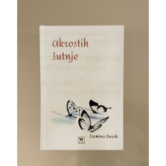 Jasmina Burek - Akrostih šutnje