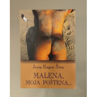 Josip Eugen Šuta - Malena, moja poštena... Josip Eugen Šuta - Malena, moja poštena...