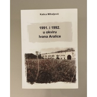 Katica Mihaljević - 1991. i 1992. u okviru Ivana Aralice Katica Mihaljević - 1991. i 1992. u okviru Ivana Aralice
