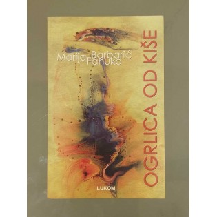 Marija Barbarić Fanuko - Ogrlica od kiše