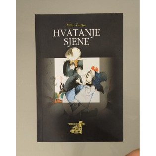 Mate Ganza - Hvatanje sjene