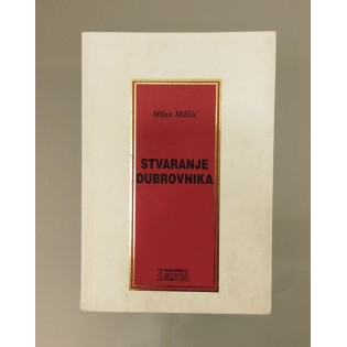 Milan Milišić - Stvaranje Dubrovnika Milan Milišić - Stvaranje Dubrovnika