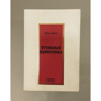 Milan Milišić - Stvaranje Dubrovnika