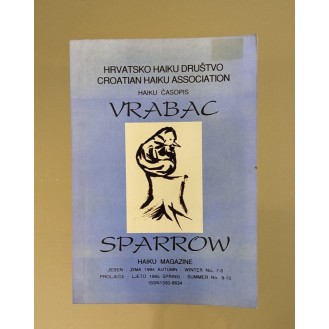 Hrvatsko Haiku Društvo - Vrabac: Haiku časopis, jesen/zima 1994 (broj 7-8), proljeće/ljeto 1995 (broj 9-10) Hrvatsko Haiku Društvo - Vrabac: Haiku časopis, jesen/zima 1994 (broj 7-8), proljeće/ljeto 1995 (broj 9-10)