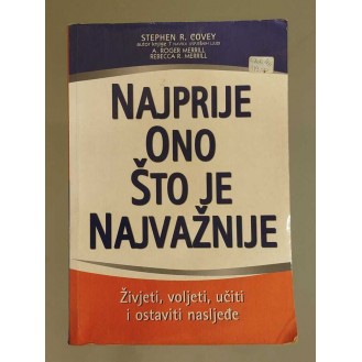 Stephen R. Covey - Najprije ono što je najvažnije