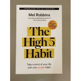 Mel Robbins - The High 5 Habit: Take Control of Your Life with One Simple Habit