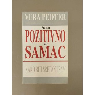 Vera Pfeifer - Živjeti pozitivno kao samac