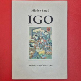 Mladen Smud - IGO OSNOVE I PRIRUČNIK ZA IGRU