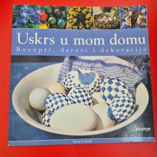 Tessa Evelegh - Uskrs u mom domu