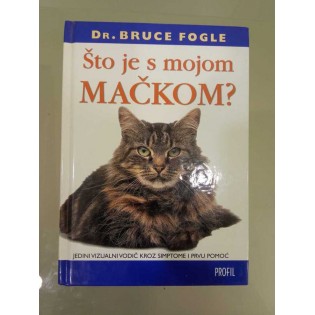 Bruce Fogle - Što je s mojom mačkom