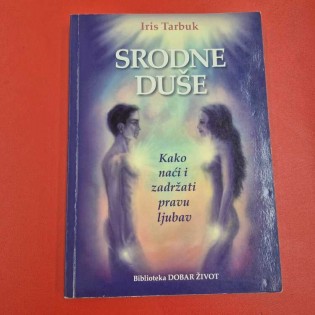 Iris Tarbuk - Kako naći i zadržati pravu ljubav