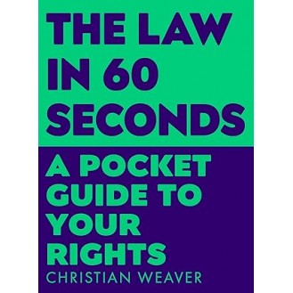 Christian Weaver  - The Law In 60 Seconds