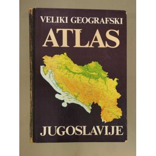 Veliki geografski atlas Jugoslavije