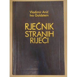 Vladimir Anić, Ivo Goldstein - Rječnik stranih riječi
