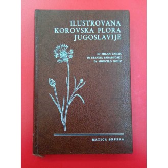 Milan Čanak, Stanija Parabućski, Momčilo Kojić - Ilustrovana korovska flora Jugoslavije