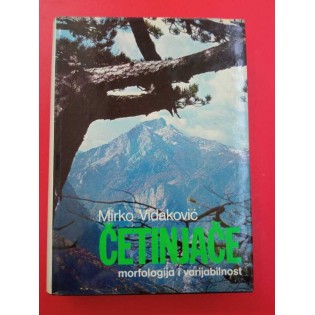 Mirko Vidaković - Četinjače - morfologija i varijabilnost
