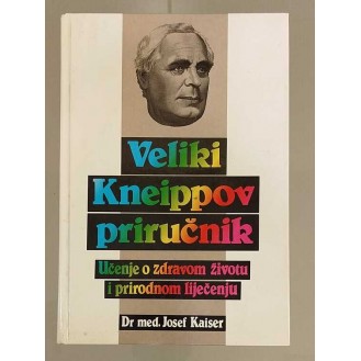 Joasef Kaiser - Veliki Kneippov Priručnik