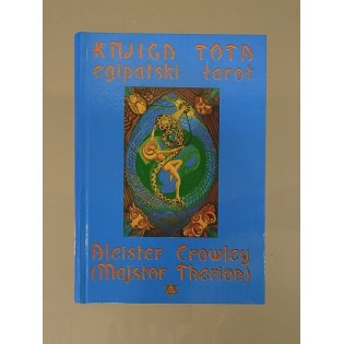 Aleister Crowley - Knjiga Tota - egipatski tarot