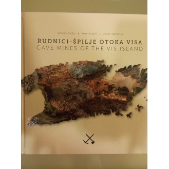 Branko Jalžić, Ante Gracin, Zoran Demaria - Rudnici- špilje otoka Visa