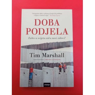 Tim Marshall - Doba podjela