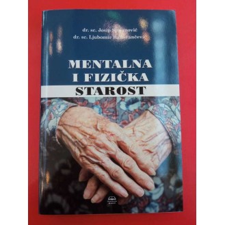  Josip Stojanović, Ljubomir Radovančević - Mentalna i fizička starost