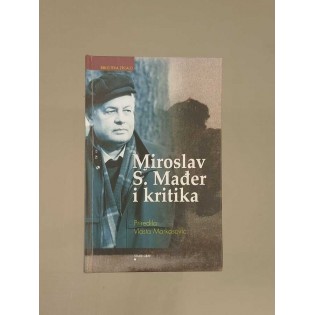 Miroslav S. Mađer i kritika