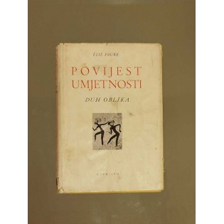 Elie Faure - Povijest umjetnosti - duh oblika