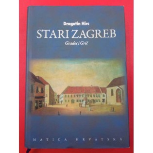 Dragutin Hirc - Stari Zagreb