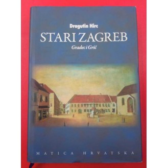 Dragutin Hirc - Stari Zagreb