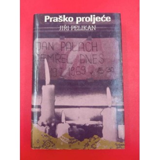 Jiří Pelikan - Praško proljeće