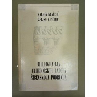 Karmen Krnčević, Željko Krnčević - Bibliografija arheoloških radova šibenskog područja